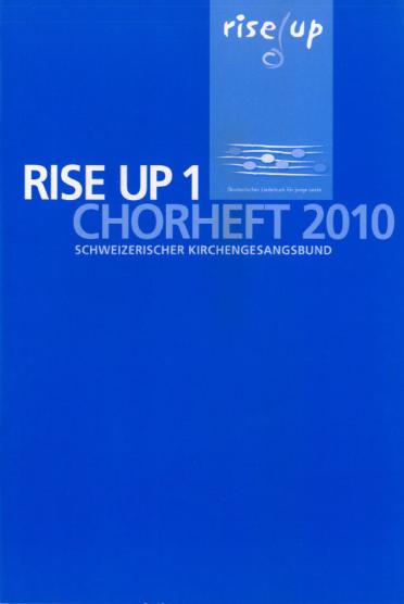 rise up 1 Chorheft 2010